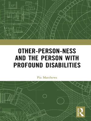cover image of Other-person-ness and the Person with Profound Disabilities